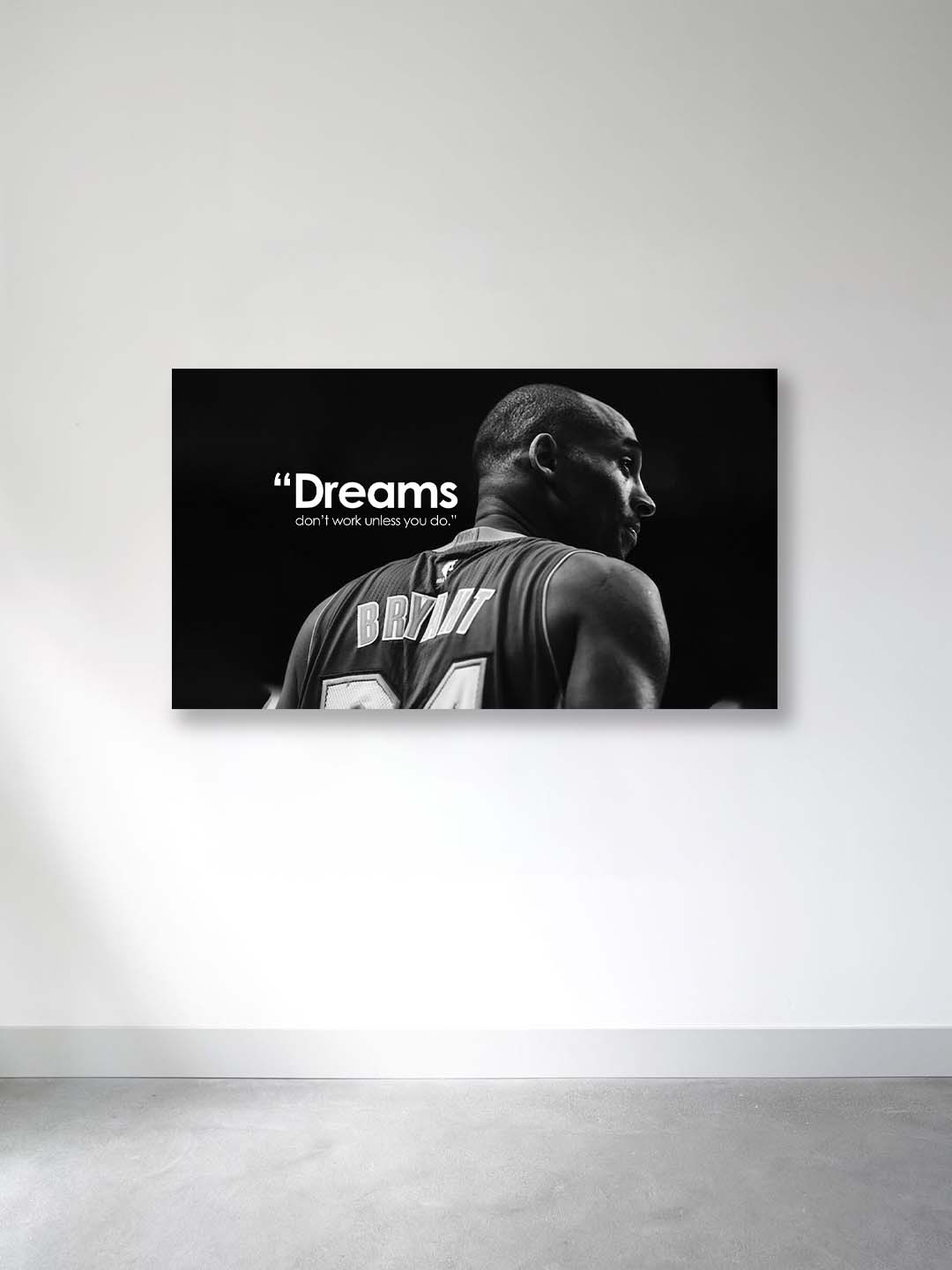 “Dreams Don’t Work Unless You Do” – Mamba Mentality Canvas